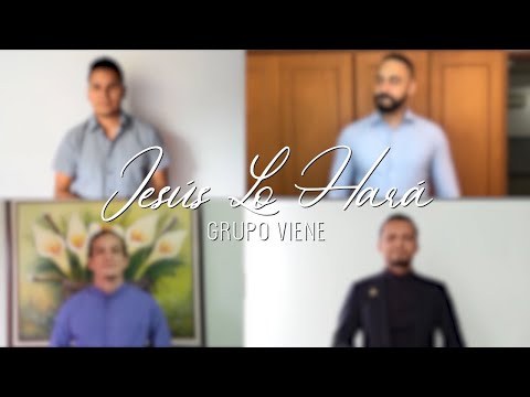 Grupo Viene - Jesús lo hará por tí (Cover)