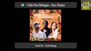 Club Des Belugas - Clyde Beluga