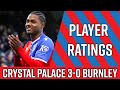 Crystal Palace 3-0 Burnley | Munoz On Fire! | Player Ratings