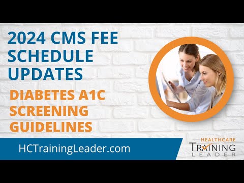 2024 CMS Fee Schedule Updates: Diabetes A1C Screening Guidelines