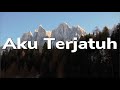 Aku Terjatuh ST12 Lirik