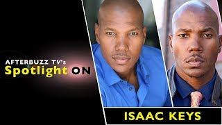 Isaac Keys Interview | AfterBuzz TV's Spotlight On video