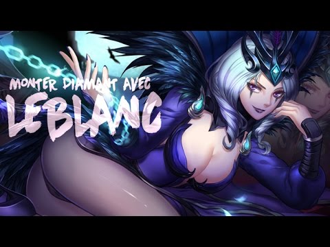 MONTER DIAMANT AVEC LEBLANC - Unranked to Diamond EP3