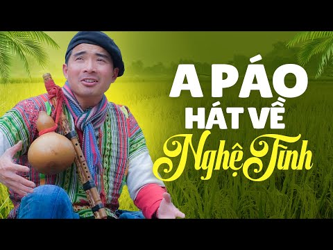 Tìm Em Câu Ví Sông Lam, Hà Tĩnh Quê Ơi - A Páo Hát Về Nghệ Tĩnh Đốn Tim Người Nghe