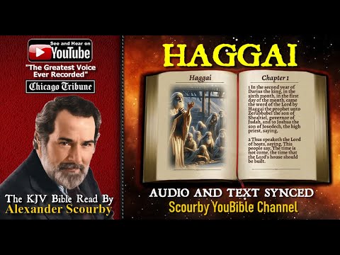 37 | Book of Haggai | Read by Alexander Scourby | The GREATEST VOICE Ever Recorded!