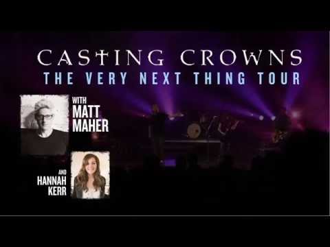 Casting Crowns with Matt Maher and Hannah Kerr