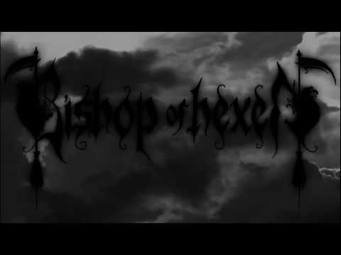 Bishop Of Hexen - A Witch King Reborn...