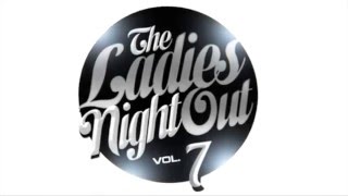 Ladies Night Out Volume 7 - Memorial Weekend - ShoWareCenter