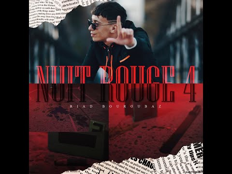 Riad Bouroubaz - Nuit Rouge 4 Hors La Loi ( officiel vidéo) BAZmusic