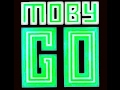 Moby - Go -Woodtick Mix-