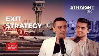 TOP 8 things to look out for when selling property in Turkey | Exit Strategy l STRAIGHT TALK EP. 29