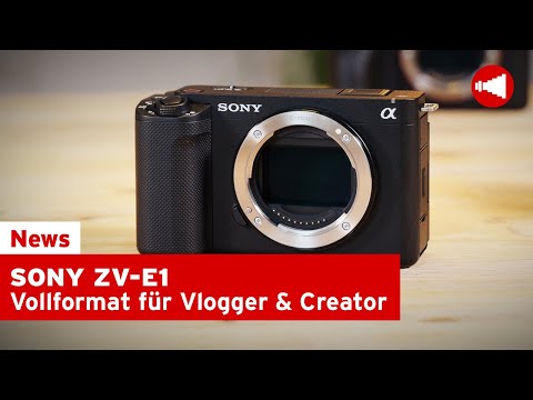 Sony Alpha ZV-E1 - Ultimative Vollformatkamera für Vlogger und Creator