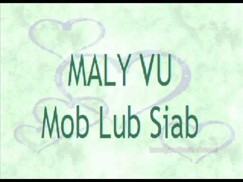 Mob Lub Siab - Maly Vu