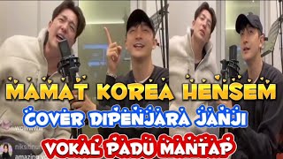 Download lagu Dipenjara Janji Cover Lelaki Korea Dahlah Hensem V... mp3