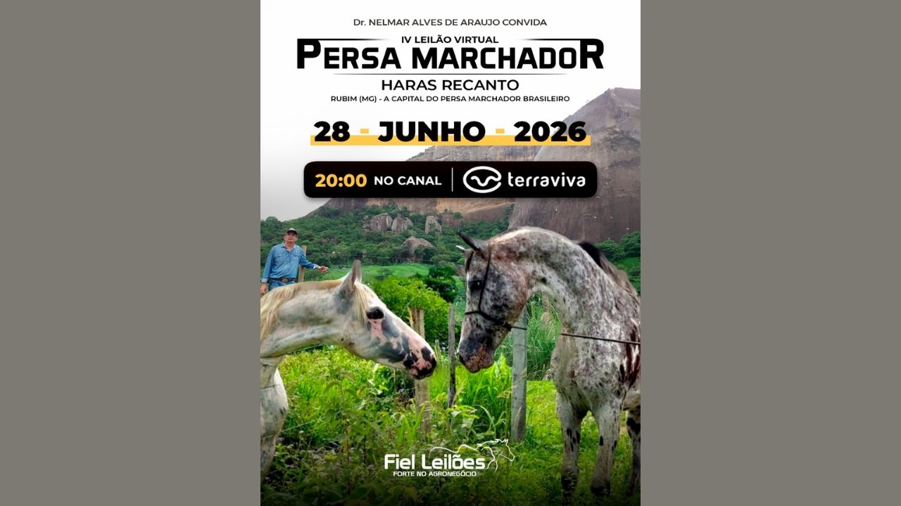 IV LEILÃO VIRTUAL "PERSA MARCHADOR" - HARAS RECANTO | 28/06/2026 – 20H