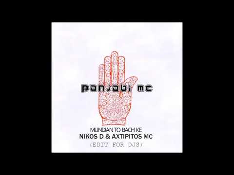 Panjabi Mc  - Mundian To Bach Ke (Nikos D & Axtipitos Mc Edit For Djs)