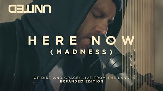 Here Now (Madness) - of Dirt and Grace - Hillsong UNITED