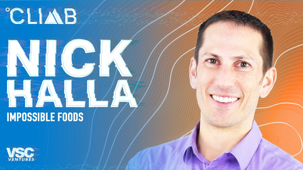 Nick Halla: How Impossible Foods Disrupted the Food Industry ...