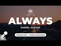 Always Daniel Caesar Female Key Piano Karaoke