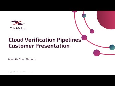 Live Demo: Mirantis Cloud Platform - Cloud Verification Pipelines