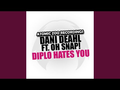 Diplo Hates You