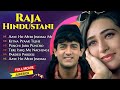 Raja Hindustani Movie All Songs Aamir Khan Karisma Kapoor Nadeem Shravan 90 S Hindi Song