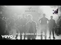 Abraham Mateo - Fue un Error Amarte (Audio ...