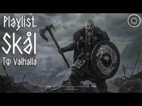 Skål To Valhalla: Viking Music for Norse Warriors