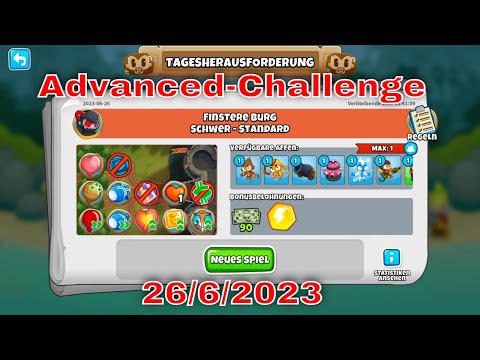 BTD6 Top Herausforderung 26.06.2023 | bloonstd6 - Advanced Challenge  -   One Tower Only