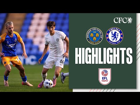 Shrewsbury 3-1 Chelsea U21 | HIGHLIGHTS | EFL Trophy 2025/26