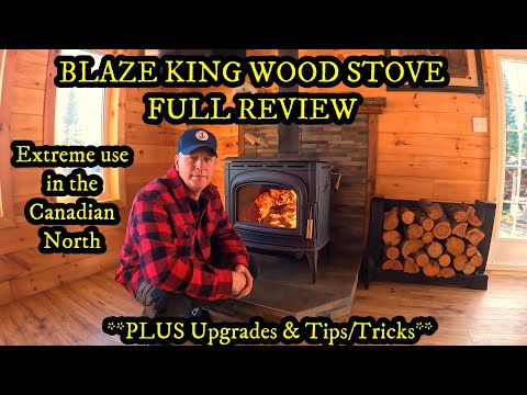 Full Review Blaze King Wood Stove PLUS upgrades & tips/tricks (Off Grid Cabin in Canadian North) 🏡🪵🪓
