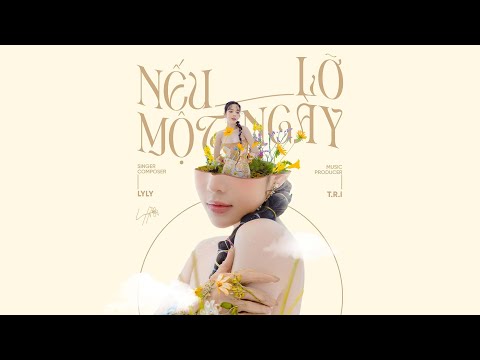 Nếu lỡ một ngày - LyLy