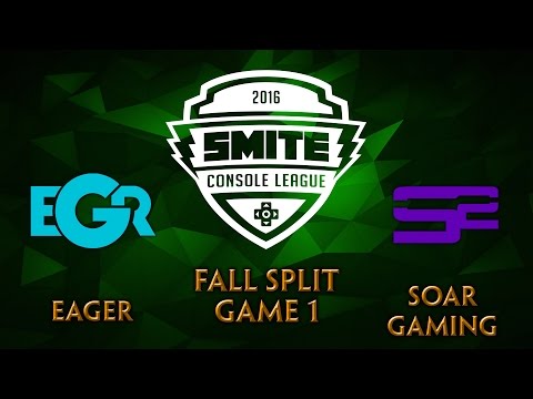 SMITE Console League NA Fall Split Week 6 - Team Eager vs. SoaR Gaming (Game 1)