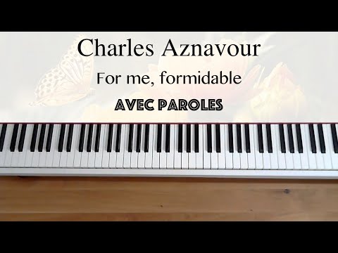 Charles Aznavour - For me, formidable (avec paroles) - Piano