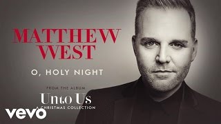 Matthew West - O, Holy Night