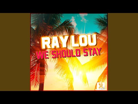 We Should Stay (Extended Mix)