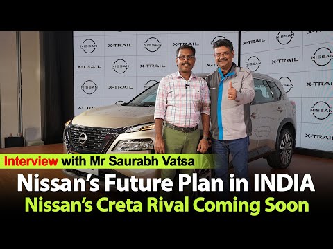 NIssan's Future Plan in India ft. Mr Saurabh Vatsa | Creta Rival Soon? | MotoWagon.