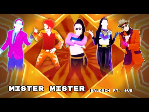 Just Dance Fanmade Mashup: Mister Mister - Balduin ft. Sue