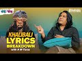 Khalibali Lyrics Breakdown with A.M. Turaz | Ranveer, Deepika | Mashable Todd-Fodd | EP27