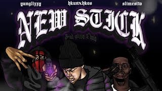 Slimesito &amp; Fluhkunxhkos - New Stick [Prod by YungGlizzy]