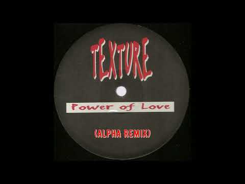 Texture - Power of love   (AlphA Remix)