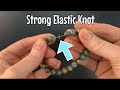 How To Secure A Stretch Cord Bracelet Best Knot