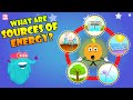 What Are Sources of Energy? | Energy Explained | The Dr Binocs Show | Peekaboo Kidz