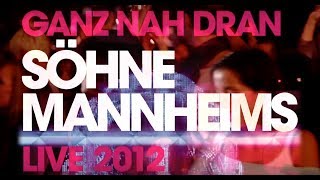 Söhne Mannheims - Ganz nah dran Tour 2012 [Trailer]