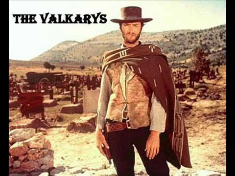 The Valkarys - Fistfull Of Dollars