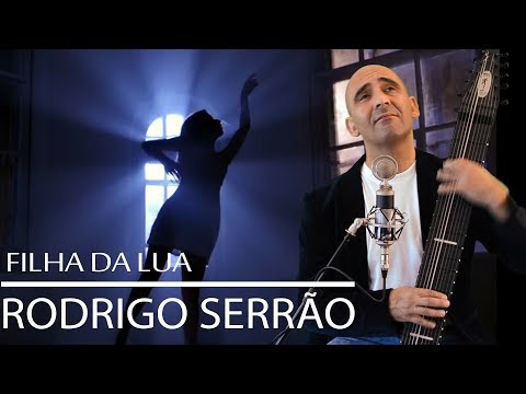 Rodrigo Serrão - Filha da Lua | Chapman Stick  | From the album “Trovador”