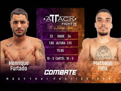 ATTACK FIGHT | HENRIQUE FURTADO X MATHEUS PINA