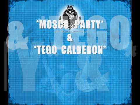 MOSCO PARTY & TEGO CALDERON
