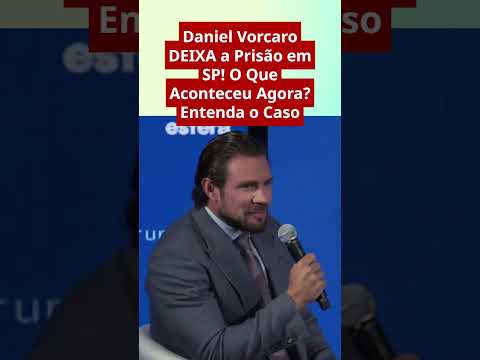 Daniel Vorcaro DEIXA a Prisão em SP O Que Aconteceu Agora Entenda o Caso