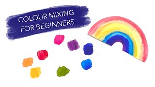 How To Mix All 7 Colours In The Rainbow Only Using 3 Colours